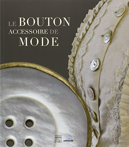 Le bouton, accessoire de mode