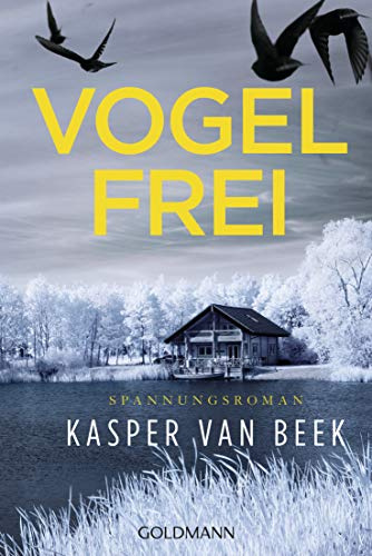 Vogelfrei: Spannungsroman