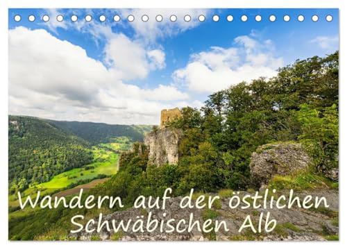 Wandern auf der östlichen Schwäbischen Alb (Tischkalender 2026 DIN A5 quer), CALVENDO Monatskalender: Die Ostalb ist übersät mit Sehenswürdigkeiten. (CALVENDO Natur)