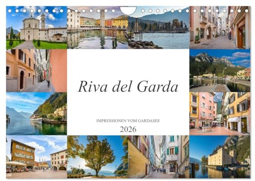 Riva del Garda Impressionen vom Gardasee (Wandkalender 2026 DIN A4 quer), CALVENDO Monatskalender: Traumziel Gardasee, einmalig wunderschöne Bilder von Riva del Garda (CALVENDO Orte)