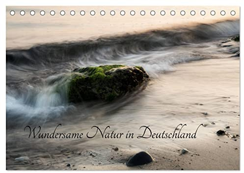 Wundersame Natur in Deutschland (Tischkalender 2026 DIN A5 quer), CALVENDO Monatskalender: Monatskalender mit einzigartigen Naturbildern aus ganz Deutschland (CALVENDO Natur)