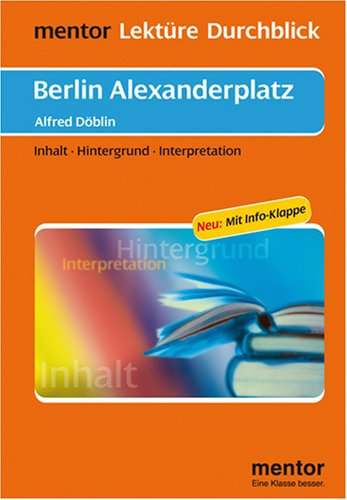 Alfred Döblin: Berlin Alexanderplatz - Buch mit Info-Klappe: Inhalt - Hintergrund - Interpretation