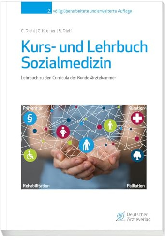 Kurs- und Lehrbuch Sozialmedizin: Lehrbuch zu den Curricula der Bundesärztekammer