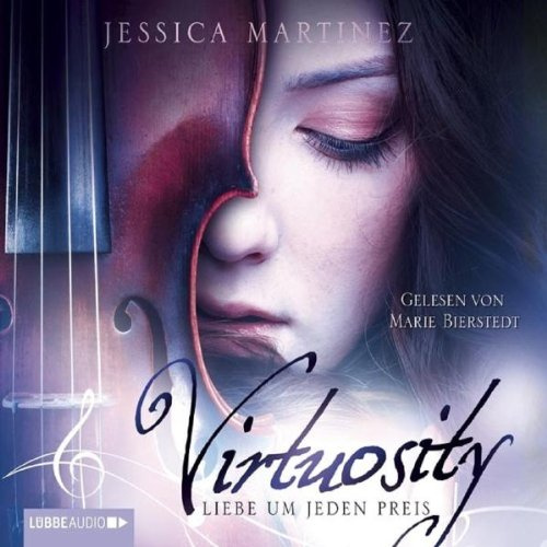 Virtuosity - Liebe um jeden Preis: Mit viel Musik. Bearbeitete Fassung