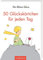 Der Kleine Prinz. 50 Glückskärtchen für jeden Tag: Liebevolle Karten für alle, die den kleinen Prinzen lieben