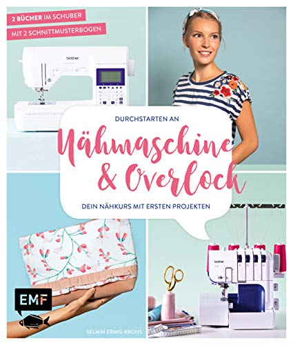 Durchstarten an Nähmaschine und Overlock: Dein Nähkurs mit ersten Projekten – Taschen, Shirts und mehr: Mit 2 Schnittmusterbogen – 2 Bücher im Doppelpack