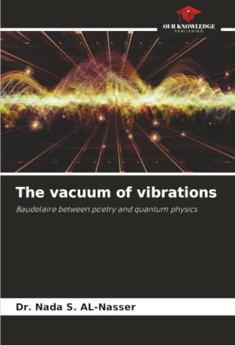 The vacuum of vibrations: Baudelaire between poetry and quantum physics