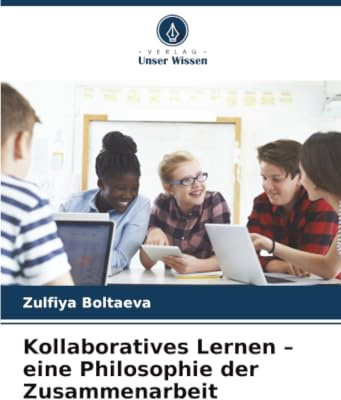 Kollaboratives Lernen - eine Philosophie der Zusammenarbeit