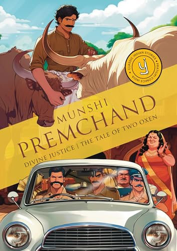Divine Justice and The Tale Of Two Oxen: Classic Indian Stories