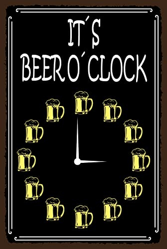 Blechschild 20x30 cm Its Beer o Clock Es ist Bier Zeit Uhr Alkohol Trinken Tafel