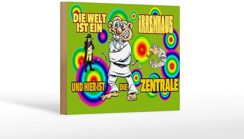 FEMER Holzschild Spruch 18x12cm Welt ist Irrenhaus Hier ist Zentrale