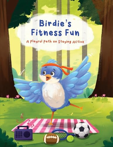Birdie's Fitness Fun: A Playful Path on Staying Active