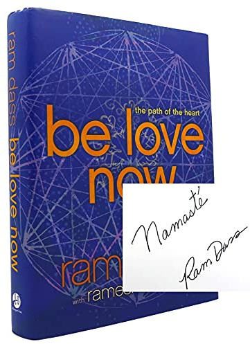 Be Love Now: The Path of the Heart