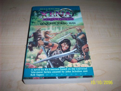 Go Quest, Young Man (Xena, Warrior Princess: Go Quest Young Man Trilogy, 1)
