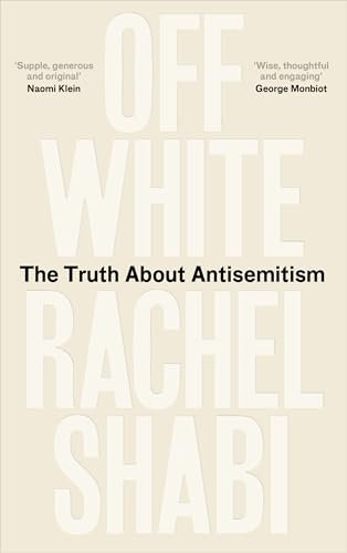 Off-White: The Truth About Antisemitism