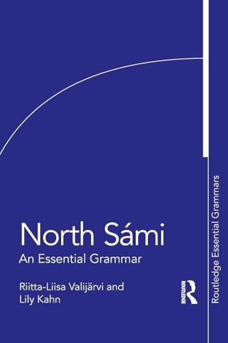 North Sámi: An Essential Grammar (Routledge Essential Grammars)