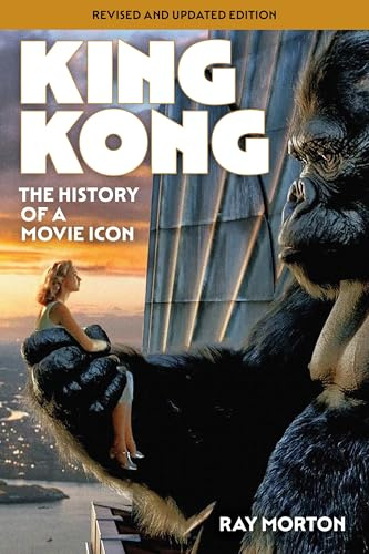 King Kong: The History of a Movie Icon