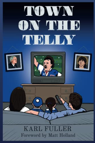 Town on the Telly. Ipswich Town on the silver screen.