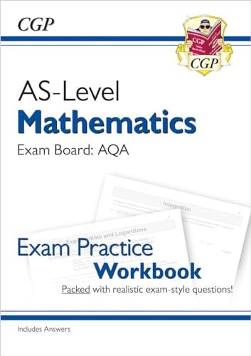 AS-Level Maths AQA Exam Practice Workbook (includes Answers): for the 2026 and 2027 exams (CGP AQA A-Level Maths)