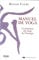 Manuel de yoga: La pratique du Yoga de l'énergie