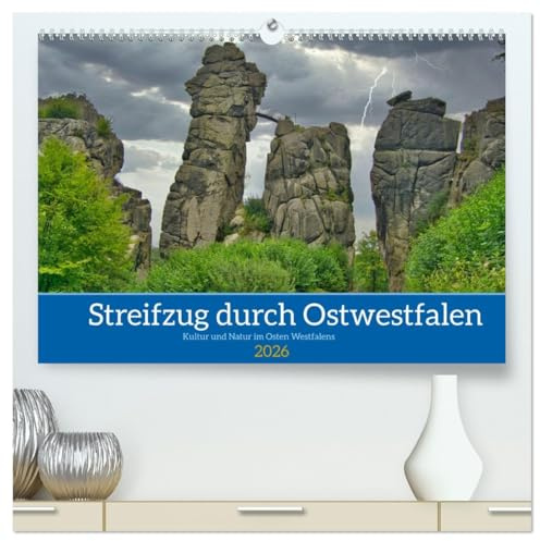 Streifzug durch Ostwestfalen (hochwertiger Premium Wandkalender 2026 DIN A2 quer), Kunstdruck in Hochglanz: Kultur und Natur im Osten Westfalens (CALVENDO Orte)