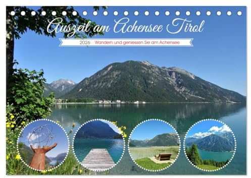 Auszeit am Achensee Tirol (Tischkalender 2026 DIN A5 quer), CALVENDO Monatskalender: Wanderjuwel am Achensee (CALVENDO Orte)