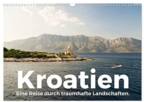 Kroatien - Eine Reise durch traumhafte Landschaften. (Wandkalender 2026 DIN A3 quer), CALVENDO Monatskalender: Eine einmalige Reise nach Kroatien. (CALVENDO Natur)