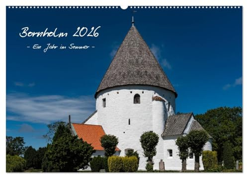 Bornholm 2026 Ein Jahr im Sommer (Wandkalender 2026 DIN A2 quer), CALVENDO Monatskalender: Bornholm - sommerlicher Begleiter durch das ganze Jahr (CALVENDO Natur)