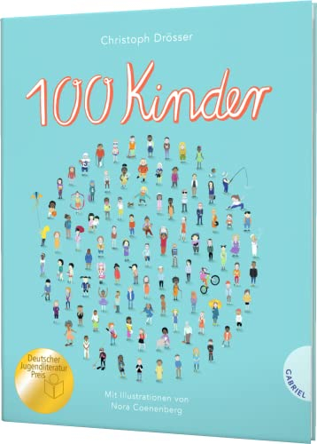 100 Kinder: Gewinner Deutscher Jugendliteraturpreis 2021 in der Kategorie Sachbuch