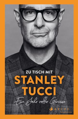 Zu Tisch mit Stanley Tucci: Ein Jahr voller Genüsse