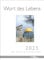 Wort des Lebens 2025 - Der Bibelspruchkalender: Mit Fotofaltkarten aus dem Hl. Land