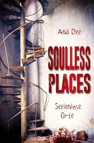 Soulless Places: Seelenlose Orte