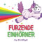 Furzende Einhörner: Ein Bildband