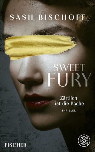 Sweet Fury – Zärtlich ist die Rache: Thriller | ​Höllisch gut! Fesselt uns mit intelligenten Twists so, dass wir den Faustschlag der tieferen Wahrheiten nicht kommen sehen. Rebecca Makkai
