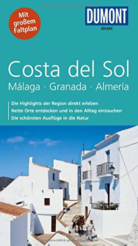 DuMont direkt Reiseführer Costa del Sol, Malaga, Granada, Almeria: Mit großem Faltplan