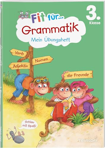 Fit für Grammatik 3. Klasse. Mein Übungsheft | Pronomen | Verben | Adjektive | Wortarten | Lernhilfe für Deutsch: Wortarten und Zeitformen erkennen, ... (Fit für die Schule Mein Übungsheft)