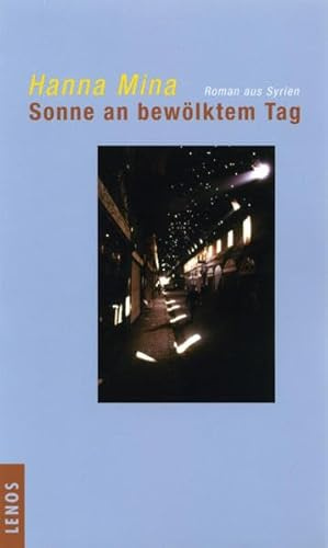 Sonne an bewölktem Tag: Roman aus Syrien