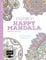 Inspiration Happy Mandala: 50 Mandalas kolorieren (Farbe rein – Stress raus)