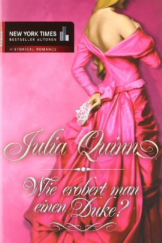 Wie erobert man einen Duke?: Roman. Deutsche Erstausgabe