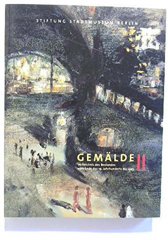Gemälde II: Ende 19. Jahrhundert bis 1945