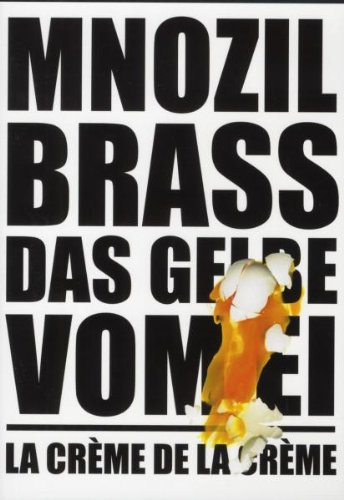 Das Gelbe Vom Ei/la Creme Da la Creme