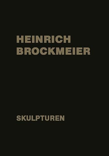Heinrich Brockmeier: Skulpturen