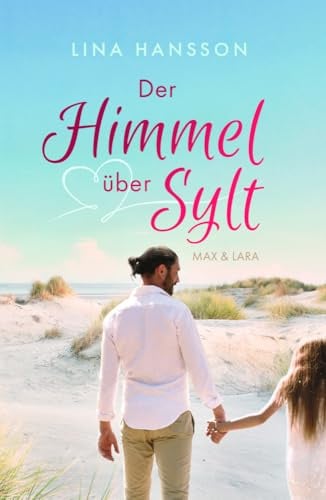 Der Himmel über Sylt: Max & Lara