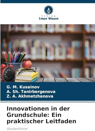 Innovationen in der Grundschule: Ein praktischer Leitfaden: Studienführer