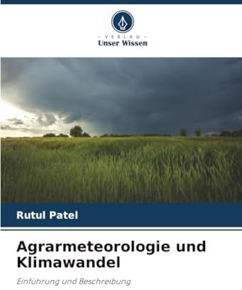 Agrarmeteorologie und Klimawandel: Einführung und Beschreibung