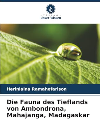 Die Fauna des Tieflands von Ambondrona, Mahajanga, Madagaskar