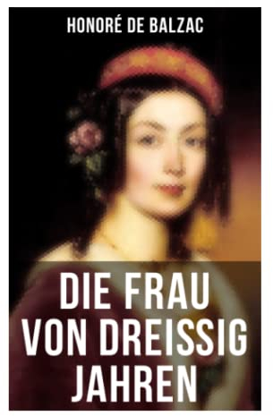 Die Frau von dreißig Jahren