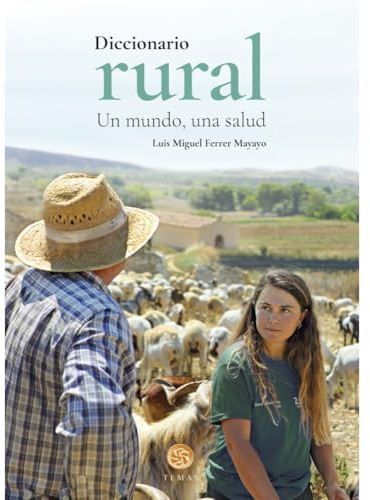 Diccionario rural. Un mundo, una salud (TEMAS)