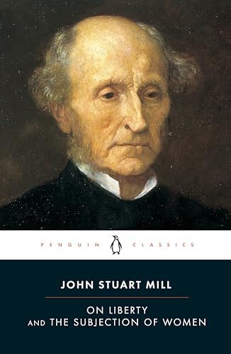 On Liberty and the Subjection of Women (Penguin Classics)