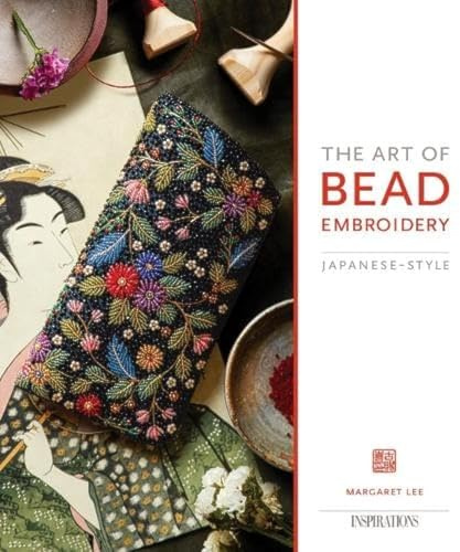 The Art of Bead Embroidery: Japanese Style